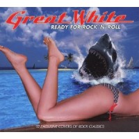 Great White - Ready For Rock ‘N’ Roll